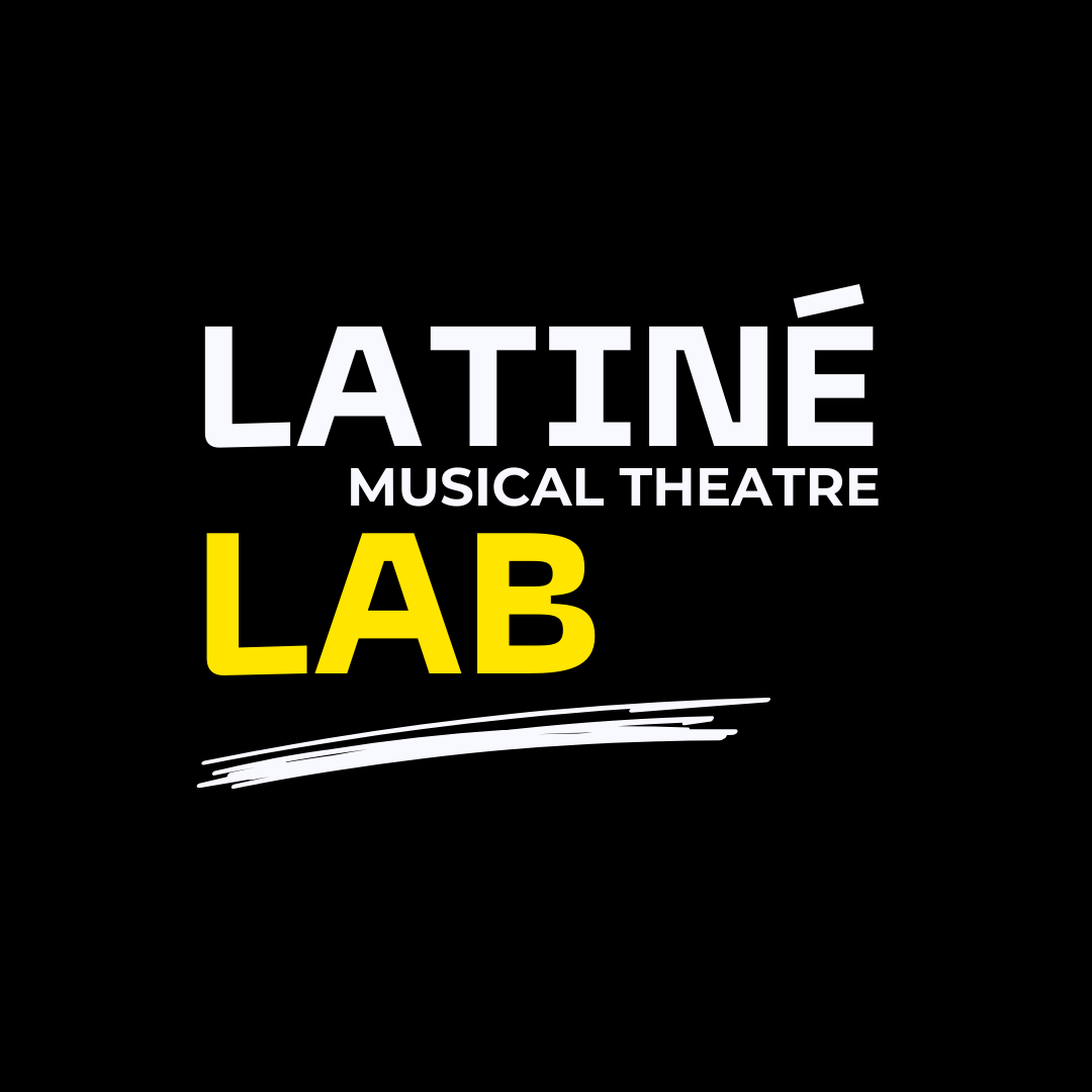 The Latiné Musical Theatre Lab