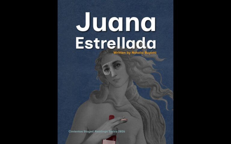Juana Estrellada- IATI Theater.